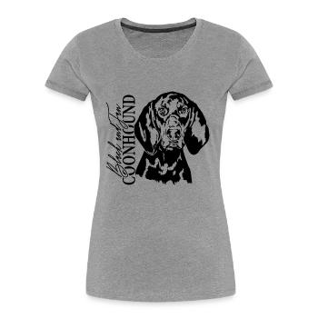 BLACK AND TAN COONHOUND Chiens de chasse Wilsigns - T-shirt bio Premium Femme - gris chiné - Devant - Mia (176cm)