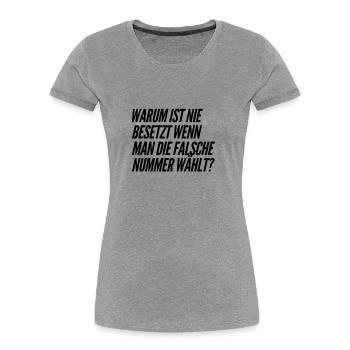 es wurde die falsche Nummer angerufen - Frauen Premium Bio T-Shirt - Grau meliert - Vorne - Mia (176cm)