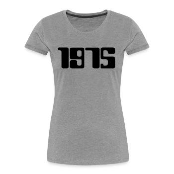 1975 (Black Text) - Women's Premium Organic T-Shirt - heather grey - Front - Mia (176cm)