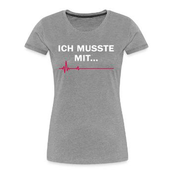 Trend Urlaub "ein muss" cooles null Bock Geschenk - Frauen Premium Bio T-Shirt - Grau meliert - Vorne - Mia (176cm)