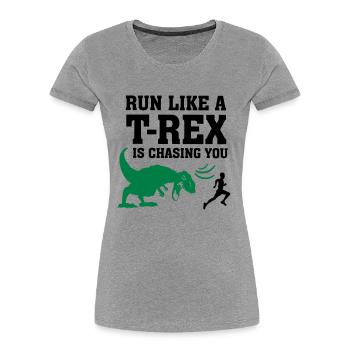 Run Like A T Rex Is Chasing You - Frauen Premium Bio T-Shirt - Grau meliert - Vorne - Mia (176cm)