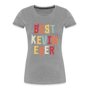 Beste Kevin Beliebte Geburtsnamen Kevin Kostüm - Frauen Premium Bio T-Shirt - Grau meliert - Vorne - Mia (176cm)