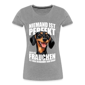 Niemand ist perfekt aber als Frauchen ist man... - Frauen Premium Bio T-Shirt - Grau meliert - Vorne - Mia (176cm)
