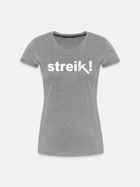 Streik - Frauen Premium Bio T-Shirt -