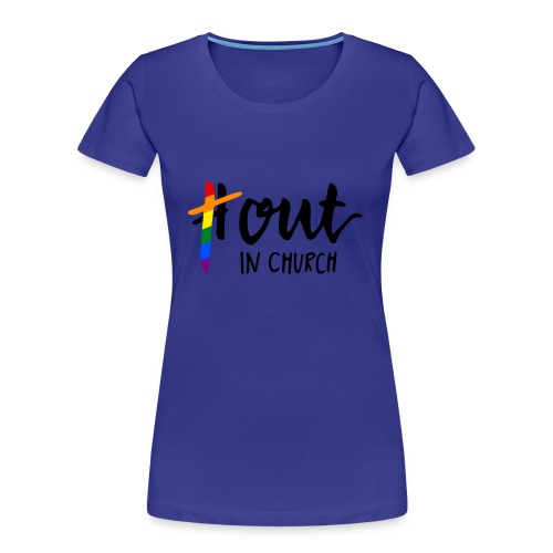 OutInChurch - Frauen Premium Bio T-Shirt
