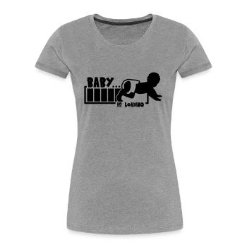 Baby Is Loading - T-shirt bio Premium Femme - gris chiné - Devant - Mia (176cm)