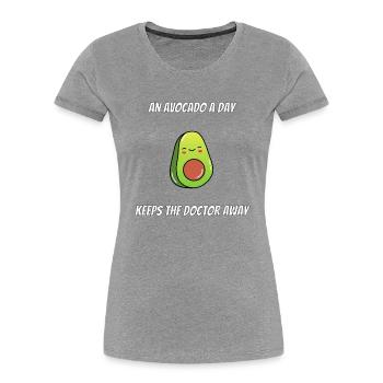 An Avocado a Day Keeps The Doctor Away Vegan - Women's Premium Organic T-Shirt - heather grey - Front - Mia (176cm)