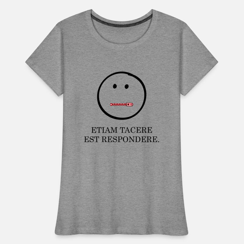 Silence is also a Latin answer Women's Premium Organic T-Shirt