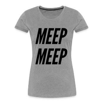 MEEP MEEP! - Frauen Premium Bio T-Shirt - Grau meliert - Vorne - Mia (176cm)