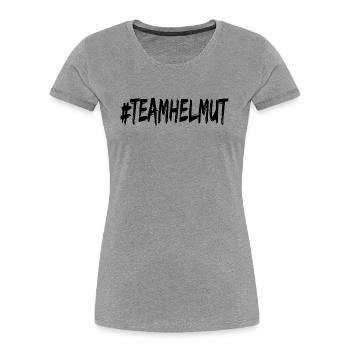 TeamHelmut - saufen - trinken - Alkohol - T-shirt - Frauen Premium Bio T-Shirt - Grau meliert - Vorne - Mia (176cm)