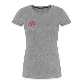 Tu es fuer dich - Frauen Premium Bio T-Shirt - Grau meliert - Vorne - Mia (176cm)
