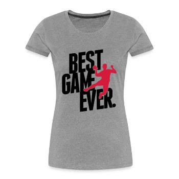 best game ever - handball - Women's Premium Organic T-Shirt - heather grey - Front - Mia (176cm)
