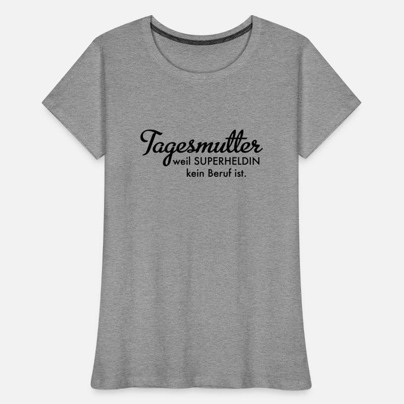 Tagesmutter Frauen Premium Bio T-Shirt