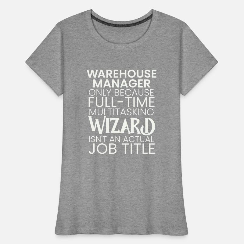 Warehouse Manager multitasking Wizard Women's Premium Organic T-Shirt