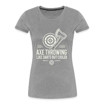 Axtwerfen wie Darts, aber cooler - Frauen Premium Bio T-Shirt - Grau meliert - Vorne - Mia (176cm)