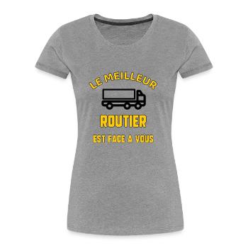 Le meilleur routier - T-shirt bio Premium Femme - gris chiné - Devant - Mia (176cm)