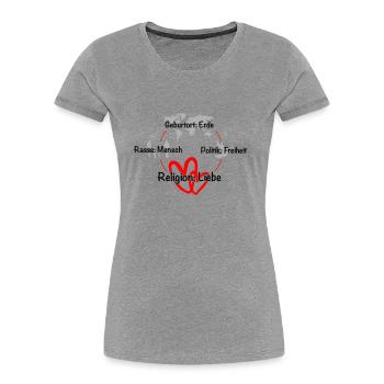 Geburtsort Erde, Mensch, Freiheit, Liebe - Frauen Premium Bio T-Shirt - Grau meliert - Vorne - Mia (176cm)