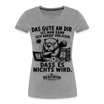 Schwarzer Humor | Sarkastischer Büro Spruch - Frauen Premium Bio T-Shirt - Grau meliert - Vorne - Mia (176cm)