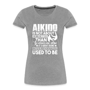 Aikido ist besser Aikido - Frauen Premium Bio T-Shirt - Grau meliert - Vorne - Mia (176cm)