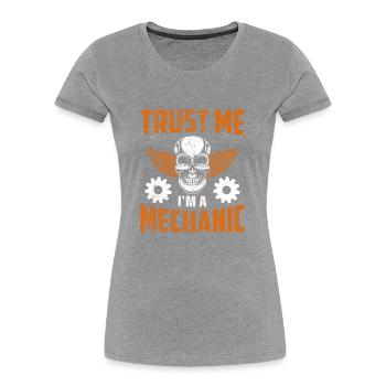 Trust Me I'm A Mechanic Garage Tool Workshop - Frauen Premium Bio T-Shirt - Grau meliert - Vorne - Mia (176cm)