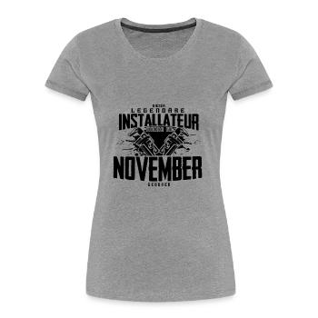 Installateur Geburtsmonat November Geburtstag - Frauen Premium Bio T-Shirt - Grau meliert - Vorne - Mia (176cm)