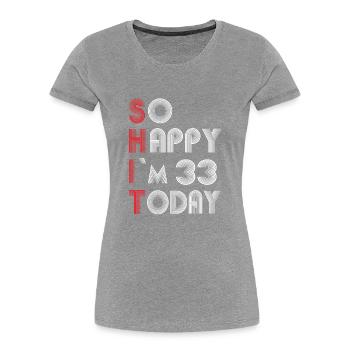 33 Geburtstag - Frauen Premium Bio T-Shirt - Grau meliert - Vorne - Mia (176cm)