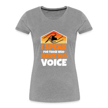 I speak for those who have no voice - Frauen Premium Bio T-Shirt - Grau meliert - Vorne - Mia (176cm)