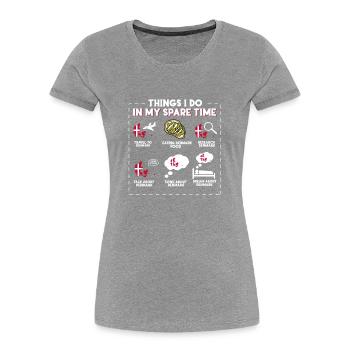 Ce que je fais pendant mon temps libre Danemark - T-shirt bio Premium Femme - gris chiné - Devant - Mia (176cm)