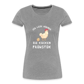 Funny Chicken Spruch Bäuerin Bauern Huhn Henne - Frauen Premium Bio T-Shirt - Grau meliert - Vorne - Mia (176cm)
