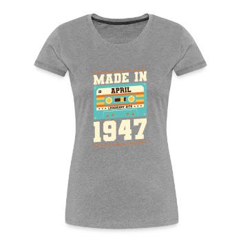 76e anniversaire Avril Né en 1947 Idée cadeau - T-shirt bio Premium Femme - gris chiné - Devant - Mia (176cm)