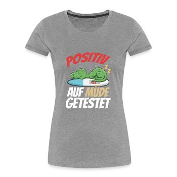 Positiv Auf Müde Getestet T-Rex - Frauen Premium Bio T-Shirt - Grau meliert - Vorne - Mia (176cm)