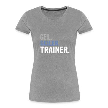 Trainer Bester Trainer Trainer Geburtstag Trainer - Frauen Premium Bio T-Shirt - Grau meliert - Vorne - Mia (176cm)