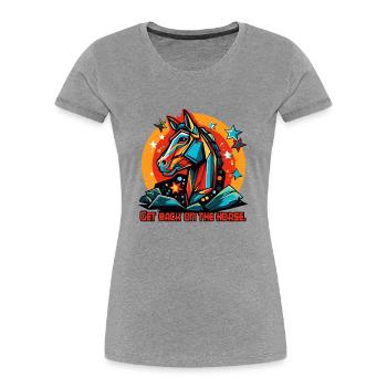 Back in the saddle, back on the horse - Women's Premium Organic T-Shirt - heather grey - Front - Mia (176cm)