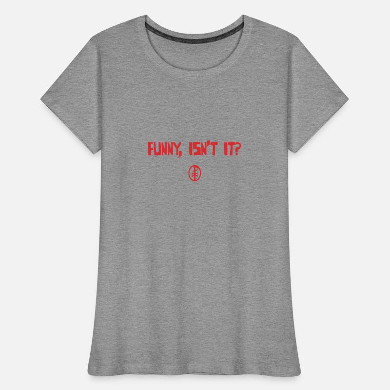 Typografie Design: Lustig, oder? Frauen Premium Bio T-Shirt