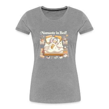 Namaste im Bett - Frauen Premium Bio T-Shirt - Grau meliert - Vorne - Mia (176cm)