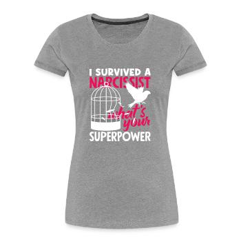 Ich Habe Eine Narzisstische Superpower-scheidung - Frauen Premium Bio T-Shirt - Grau meliert - Vorne - Mia (176cm)