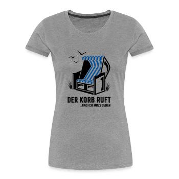 Der Korb ruft - Strandkorb - Meer - Urlaub - Frauen Premium Bio T-Shirt - Grau meliert - Vorne - Mia (176cm)