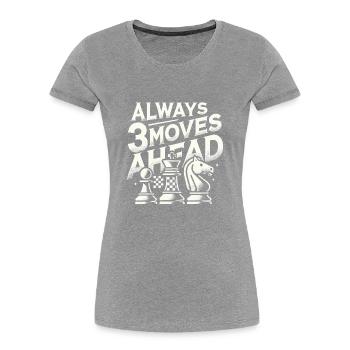 Immer 3 Züge voraus - Frauen Premium Bio T-Shirt - Grau meliert - Vorne - Mia (176cm)