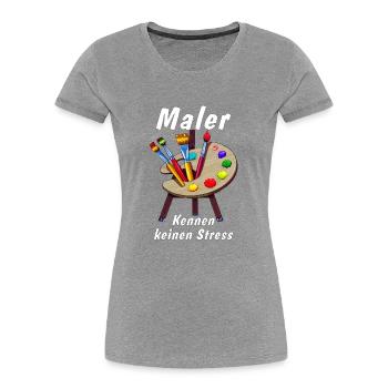 Staffelei Maler kennen keinen Stress - Frauen Premium Bio T-Shirt - Grau meliert - Vorne - Mia (176cm)