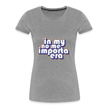 Funny Spanish Gag In My No Me Importa Era I Don't - Frauen Premium Bio T-Shirt - Grau meliert - Vorne - Mia (176cm)