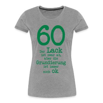 sechzigster Geburtstag - Frauen Premium Bio T-Shirt - Grau meliert - Vorne - Mia (176cm)