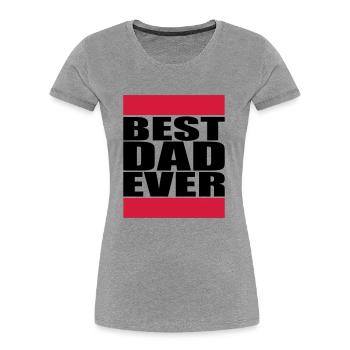 Best Dad Ever Logo - Frauen Premium Bio T-Shirt - Grau meliert - Vorne - Mia (176cm)