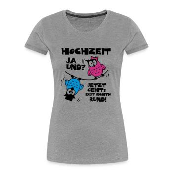 Eulen Hochzeit - ja und? - Frauen Premium Bio T-Shirt - Grau meliert - Vorne - Mia (176cm)