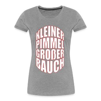 Funshirt Kleiner Pimmel großer Bauch, lustiges JGA - Frauen Premium Bio T-Shirt - Grau meliert - Vorne - Mia (176cm)