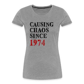 Causing Chaos since 1974 - Birthday 1974 - Women's Premium Organic T-Shirt - heather grey - Front - Mia (176cm)