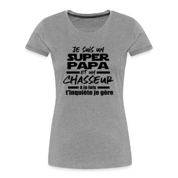 un super papa et chasseur - T-shirt bio Premium Femme - gris chiné - Devant - Mia (176cm)