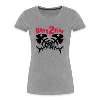 fish_born_to_fish_dx2 - T-shirt bio Premium Femme - gris chiné - Devant - Mia (176cm)