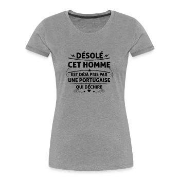 Désolé cet homme est déjà pris par une Portugaise - T-shirt bio Premium Femme - gris chiné - Devant - Mia (176cm)