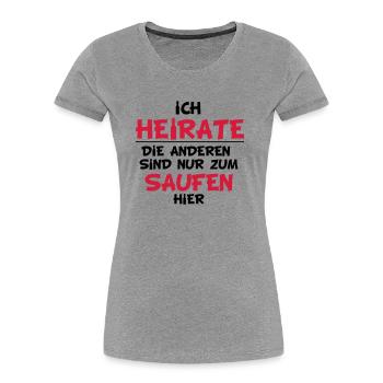 ich_heirate02 - Frauen Premium Bio T-Shirt - Grau meliert - Vorne - Mia (176cm)