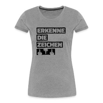 Erkenne die Zeichen. Finger Mittelfinger Fuck You - Frauen Premium Bio T-Shirt - Grau meliert - Vorne - Mia (176cm)